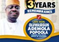 In loving memory of Honourable Ademola Olusegun Popoola, a visionary leader whose impact on our lives and community will