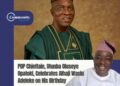 Hon. Lanre Sarumi Celebrates Alhaji Wasiu Adeleke on His Birthday