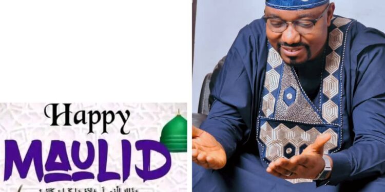 Eid-El-Maulud: Hon. Taiwo Lekan Salami Felicitates Muslim Ummah
