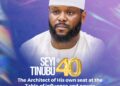 Seyi Tinubu @40: The Architect of His own seat at the Table of influence and power  By: Bashorun Oladapo A. Sofowora