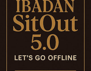 The Ibadan SitOut 5.0: Exploring Content Creation, Growth, and Civic Responsibility