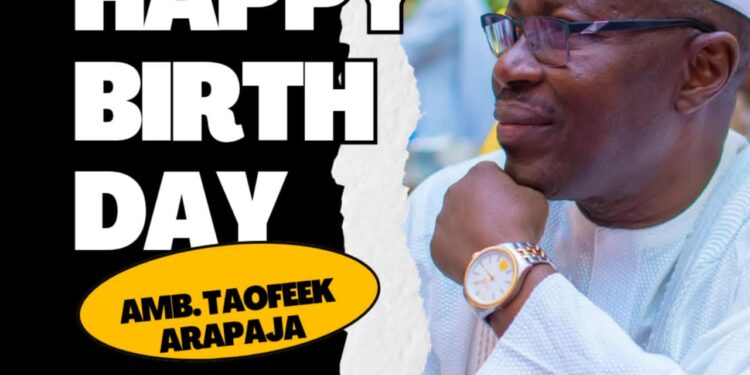 Ibadan South West Local Chairman, Akande Extends Birthday Wishes to Ambassador Taofeek Arapaja