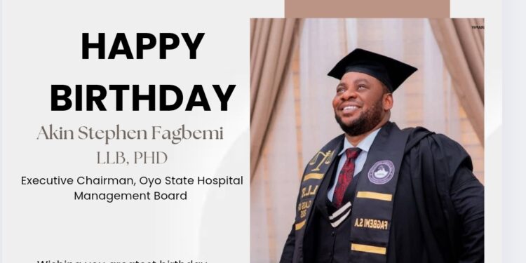 Dr. Akin Fagbemi’s Birthday: Hon. Babalola integrity PhD Extols His Virtues