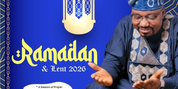 RAMADAN AND LENT SEASON: OTOPE FELICITATES EGBEDA/ONA-ARA CONSTITUENTS, URGES PRAYERS FOR NATIONAL UNITY _Calls for Reflection, Sacrifice, and Harmony as Sacred Periods Coincide_