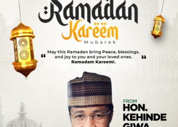 *🌙️ Ramadan-Lent:Hon. Kehinde Giwa Extends Warm Ramadan and Lent Greetings to Muslims and Christians*