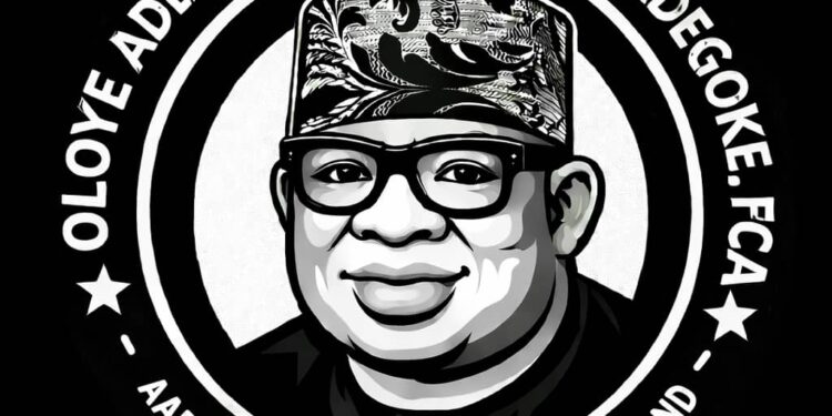 *Chief Adegboyega Taofeek Adegoke, FCA: An Open Leader Dedicated to Citizens’ Welfare and the Development of Oyo State*