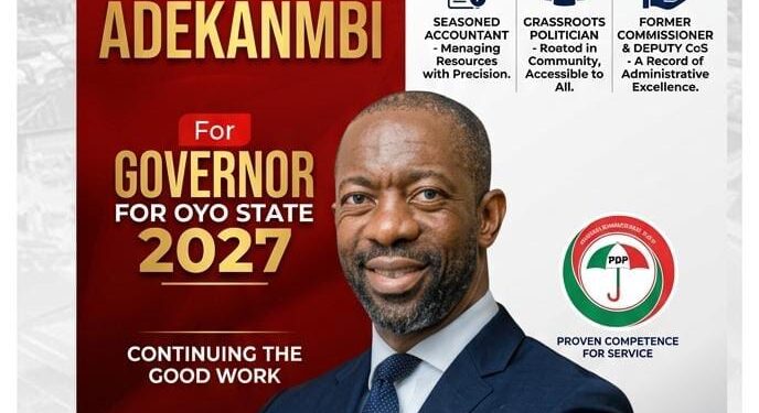 Oyo State 2027: Why Hon. Bimbo Adekanmbi Is the Professional and Politician Oyo Needs