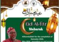 Eid-el-Fitr: Makinde’s DCOS, Hon. Kazim Adeyinka Bibire, Felicitates Muslims, Advocates Charity And Peace