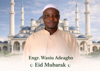 Engr. Adeagbo Congratulates Muslims on Eid-el-Fitri, Urges Prayers for Nigeria