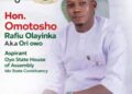 **Hon. Omotosho Rafiu Olayinka Declares Candidacy for State House of Assembly**