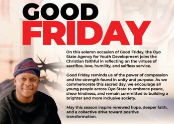 Good Friday: Oyo Agency for Youth Urges Reflection on Sacrifice, Love, and Humility