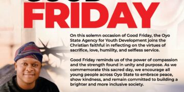 Good Friday: Oyo Agency for Youth Urges Reflection on Sacrifice, Love, and Humility