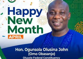 When a New Month Dawns, Hope Must Rise with Leadership: Hon. Ogunsola Olusina John Leads the Charge into April