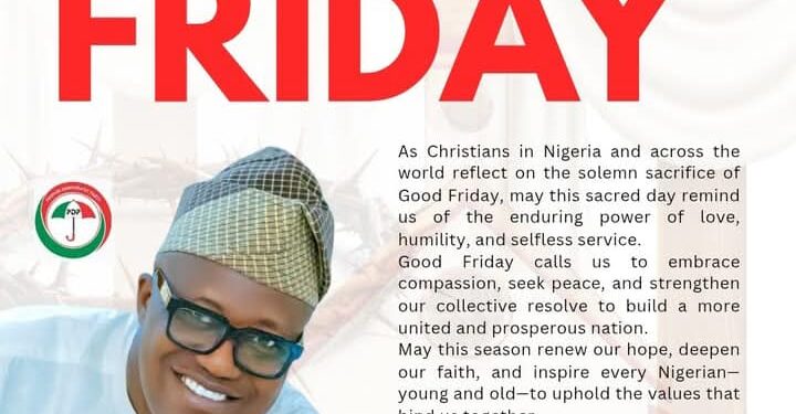 Dr. Nureni Aderemi Adeniran Urges Love, Peace, and Selfless Service on Good Friday