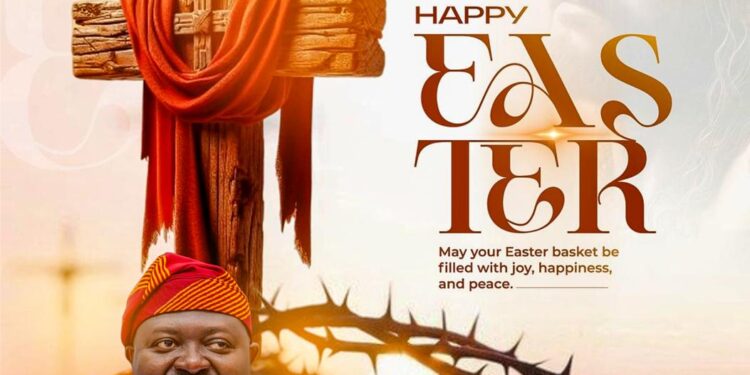 Oyo Lawmaker, AKT Felicitates Christians on Easter, Urges Hope, Unity and Renewed Commitment to Service