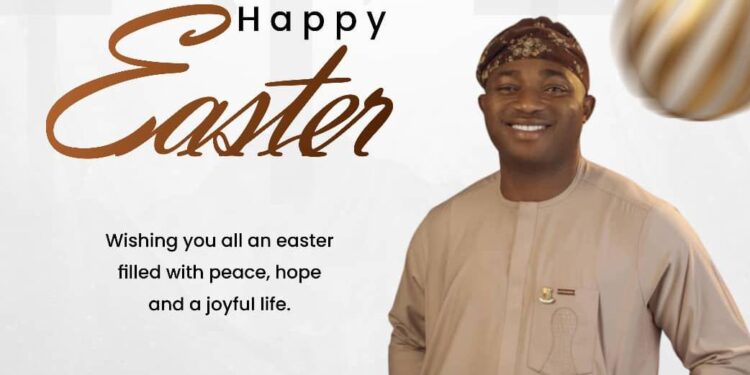 *Easter: Agboworin Felicitates Christians, Calls For Renewed Commitment To Peace, Unity*