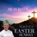 *Easter: Agboworin Felicitates Christians, Calls For Renewed Commitment To Peace, Unity*
