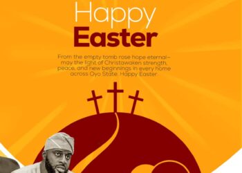 *“Easter Calls Us to Embrace Unity, Love, and Collective Progress”, Akinyele Council Boss, Hon. Akinwole Akinleye sends Easter Message to Residents.*