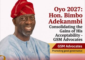 Oyo 2027: Hon. Bimbo Adekanmbi Consolidating the Gains of His Acceptability- GSM Advocates