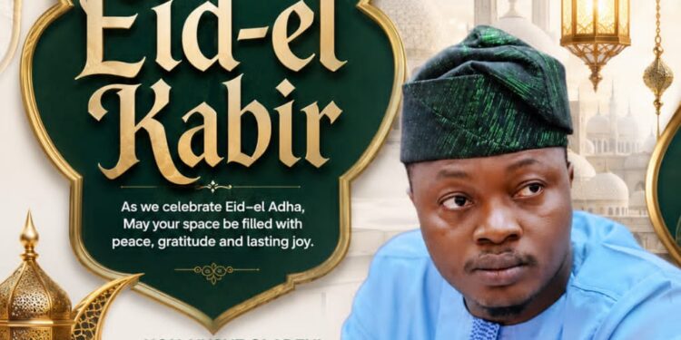 SALLAH: HONOURABLE ADEBISI CALLS FOR PEACE, UNITY AND ADHERENCE TO THE LESSONS OF SACRIFICE