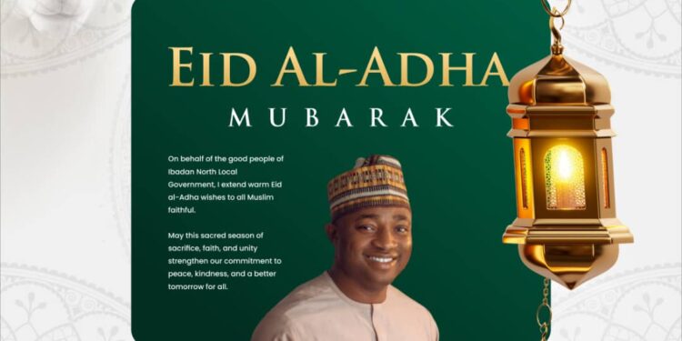 Eid-el-Kabir: Ibadan North Council Chairman, Olufade, Felicitates Muslims, Prays For Peace, Stability, And Continuous Good Governance In Oyo State
