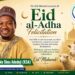 *Hon Kazeem Adedeji Ojasowo Preaches Love, Unity, Peaceful Co-existence During Eid-el-Kabir Celebration*