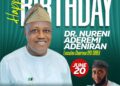 IBSWLG Chairmanship Aspirant, Alhaji Hassan Bello Hassano, Congratulates Dr. Nureni Aderemi Adeniran on 64th Birthday