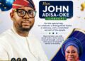 Hon. Bolanle Olaniyi Omooseparo Celebrates Hon. John Adisa-Oke (Legacy) on His Birthday