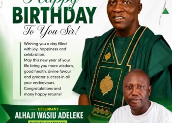 Hon Teslim Ogundeji congratulate The Deputy Chairman of our great party APM Alahji  wasiu Adeleke on his birthday