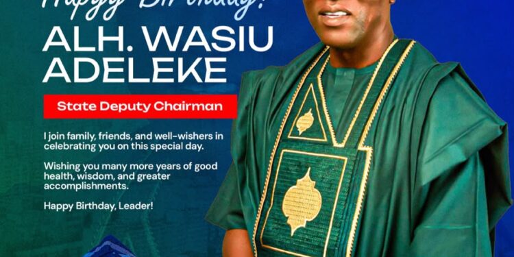 *A Man Of Vision, Conviction, And Courage – Lawmaker, Waheed Akintayo Fetes Alh Wasiu Adeleke on Birthday*