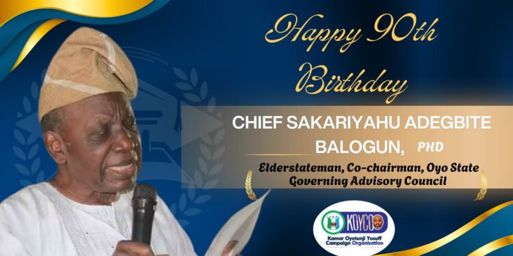 Ogbomoso North Chairmanship aspirant, Hon Kamar Oyetunji Yusuff (Koyco) Celebrates Chief Saka Adegbite Balogun at 90, Describes Him as a Symbol of Selfless Leadership