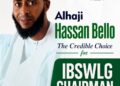 IBSWLG : Let’s Choose Credibility, Service, Hassan Bello as the Right Choice