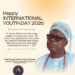 International Youth Day 2026: Jubril Dotun Sanusi Reaffirms Dedication to Youth Development, Empowerment, and Leadership