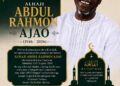 HON. AKIN AJAO ANNOUNCES THE PASSING OF HIS BELOVED FATHER, ALHAJI ABDULRAHMAN AJAO
