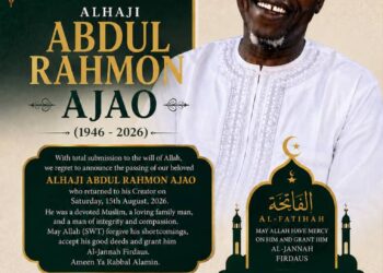 HON. AKIN AJAO ANNOUNCES THE PASSING OF HIS BELOVED FATHER, ALHAJI ABDULRAHMAN AJAO