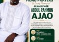 HON. AKIN AJAO ANNOUNCES THE FIIDAU OF HIS BELOVED FATHER