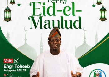 “ *Eid-el-Maulud: Let Us Embrace the Prophet’s Teachings of Peace, Love and Unity” — APM Candidate, Engr. Toheeb Adegoke ADLAT Felicitates Muslims*