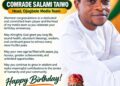 Ogun West APC Senate Candidate, Hon. Jimoh Olushola Ojugbele Congratulates Comrade Salami Taiwo on His Birthday