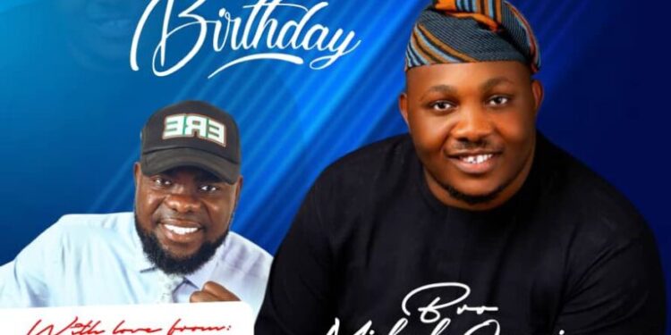 Birthday: Hon. Olalere Solomon (ERE) Celebrates Oyo APM Alliance P.R.O, Michael Ogunsina