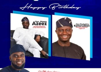 Hon. Olalere Solomon ERE Hails Gov. Makinde’s P.A, Alhaji Akeem Azeez, Lagelu Council Chairman, Hon. Mudashiru Kamorudeen Birthday