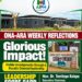 DR GLORIOUS WEEKLY REFLECTIONS: BUILDING FOR THE FUTURE THROUGH THE NEW ERA ESTATE