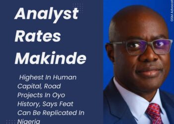 Analyst Rates Makinde Highest In Human Capital, Road Projects In Oyo History, Says Feat Can Be Replicated In Nigeria