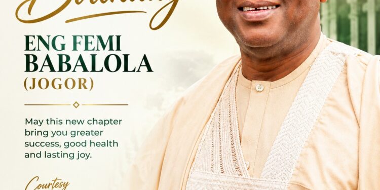 Mogaji Azeez Bashiru Akande Congratulates JOGOR Boss, Engr Femi Babalola, on Birthday